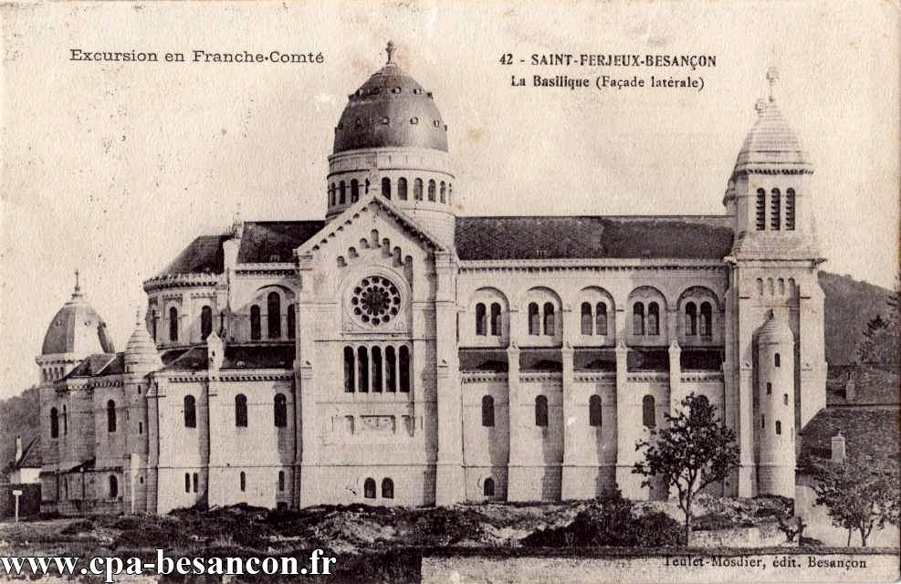 Excursion en Franche-Comté - 42 - SAINT-FERJEUX-BESANÇON - La Basilique (Façade latérale)